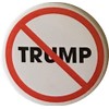 Anti-Trump Buttons - Anti President Trump pins - Set of