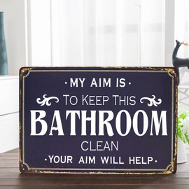 Hioni My Aim is To Keep This Bathroom Clean, Metal Tin Sign, Vintage Plaque Wall Decor