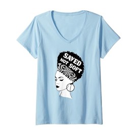Womens Saved, Not Soft Afro Hair Black Women Christian Faith Gift V-Neck T-Shirt
