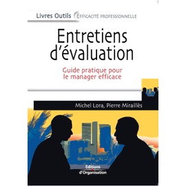 Entretiens d'évaluation: Guide pratique pour le manager efficace
