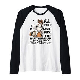 Horse Oh I Pissed You Off Suck It Up Buttercup Raglan Baseball Tee