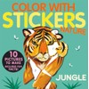Color with Stickers: Jungle: Create 10 Pictures with Stickers!