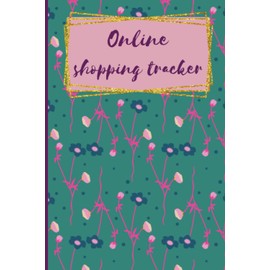 Online Shopping Tracker: tracking shopping orders made through an online website
