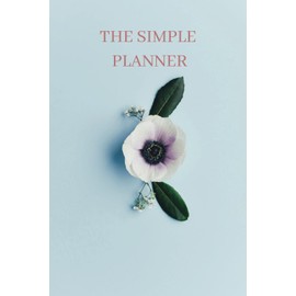 THE SIMPLE PLANNER 2024 planner 2023 planner daily planner