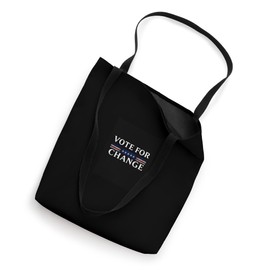 Vote For Change Tote Bag