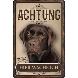 30 x 20 cm Weatherproof Tin Sign, Warning Warning Gate Sign, Achtung, hier Wache ich! Warning vor dem Hund (Labrador Brown)