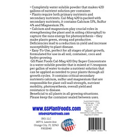 GS Plant Foods Cal-Mag 420 Dry Super Concentrate, Makes 420 Gallons of Nutrient Solution, 18 Ounces, Calcium/Magnesium Fertilizer