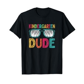 Kindergarten Dude Funny First Day Back To School Student T-Shirt