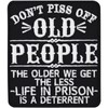 Don't off old people. The older we get, the less