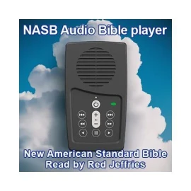 NASB Audio Bible Player read by Red Jeffries, the EASIEST Electronic Bible