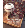 Penny Rugs and More: From the Beginning: A Complete Penny