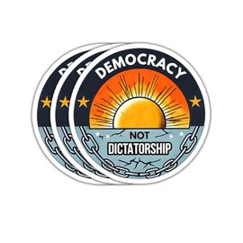(3 Psc) Democracy Not Dictatorship Sticker - Political Decal - Decal Sticker 3 Inch for Laptop Water Bottles