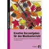 Kreative Kurzaufgaben für den Musikunterricht: 32 originelle Arbeitsblätter zum Zeichnen