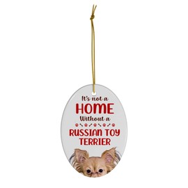 Golden Russian Toy Terrier Christmas Ornament 2025 - Its Not A Home Without You - White Oval Ceramic Holiday Tree Decoration Gifts for Dog Lovers