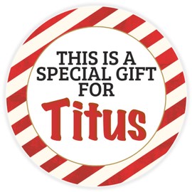 This is a Gift for Titus - 25 Pack Circle Stickers 3 Inch - Candy Cane Merry Christmas Gift Tag Present Tree Holiday Custom Name Santa Claus