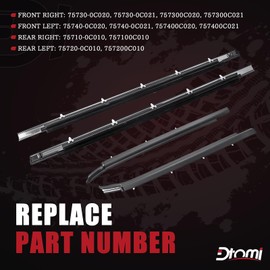 Dtomi Door Belt Window Molding Weatherstrip Trim Seal Belt Front & Rear Compatible with Toyota Vehicle Tundra 2000-2006 Replace# 75740-0C022 75730-0C022 75720-0C010 75710-0C010 (4PCS)