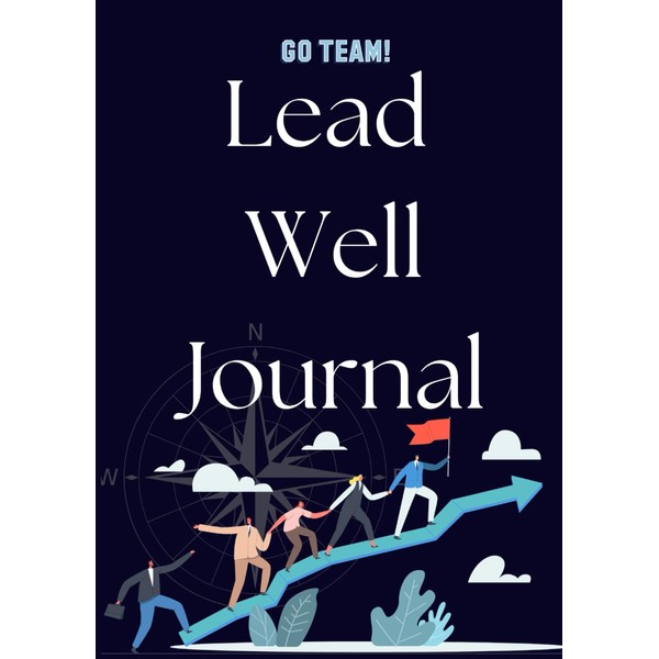 Lead Well Journal - People Manager Planner, Diary, Tracker A4