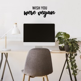 Vinyl Wall Art Decal - Wish You were Vegan - 9" x 25" - Motivating Positive Healthy Lifestyle Quote Sticker for Office Wellness Clinic Gym Nutrition Center Kitchen Restaurant Decor (Black)