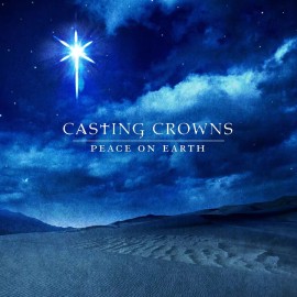 Casting Crowns ~ Peace on Earth CD 2008 Beach Street Records •• NEW ••