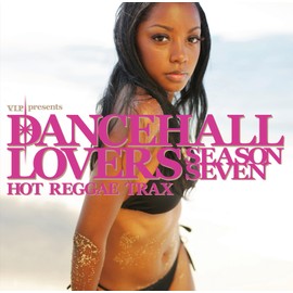 ダンスホール・ラヴァーズ・シーズン7