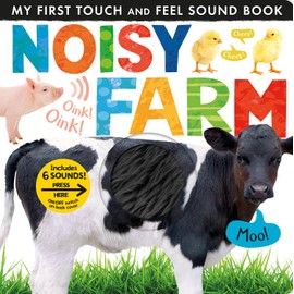 Noisy Farm: Includes 6 Sounds and an On/Off Switch on the Back Cover! (My First)