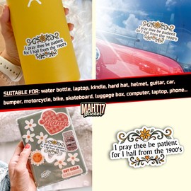 I Pray Thee Be Patient for I Hail from The 1900s Sticker Millennial 90s Gen X Stickers Die-Cut Waterproof Vinyl Sticker for Laptop Water Bottle Decal Birthday Gifts for Her Him Multi Sizes