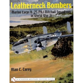 Leatherneck Bombers:: Marine Corps B-25/PBJ Mitchell Squadrons in World War II
