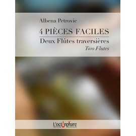 4 Pièces faciles pour deux flûtes traversières: 4 Easy Works for two Flutes
