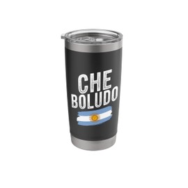 Che Boludo Argentina Flag Funny Slang Argentinian Argentine Stainless Steel Insulated Tumbler
