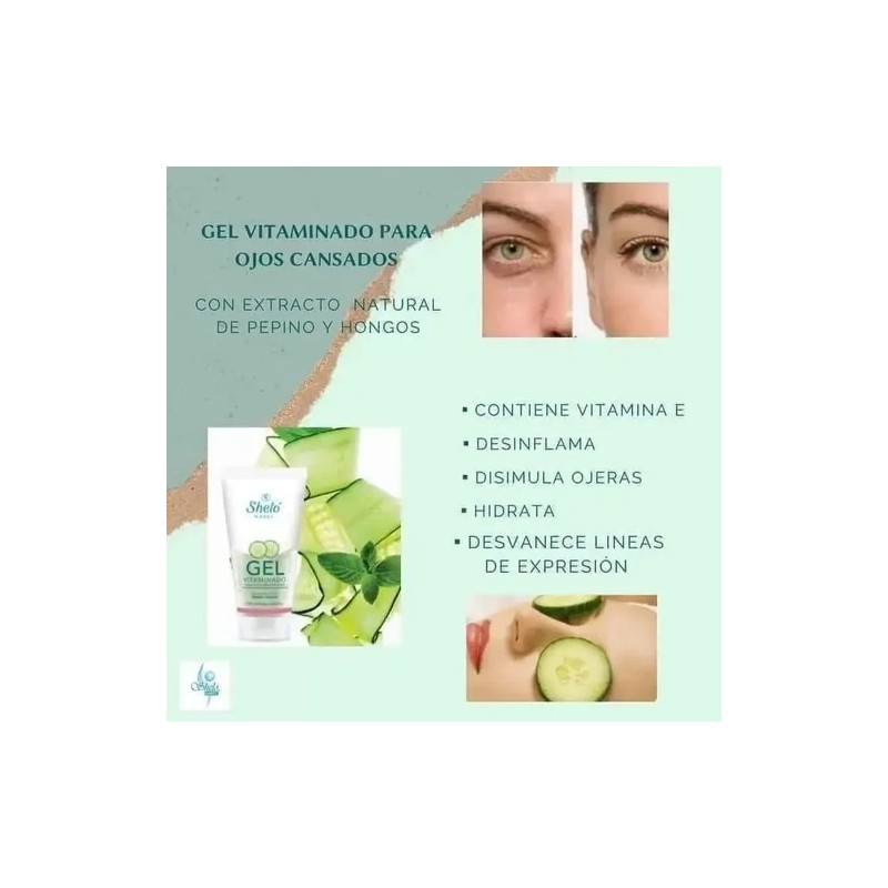 Gel Vitaminado Disminuye Ojeras & Desinflama Sheló Nabel