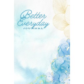 Better Everyday Journal: Empowering Adults & Seniors to Find Inner Peace and Mental Clarity