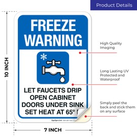 Freeze Warning Let Faucets Drip Leave Heat On Sign, 10x7 Inches, 4 Mil Vinyl Decal Stickers Weather Resistant, Made in USA