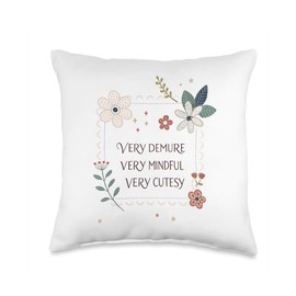 Very Demure Mindful Cutesy Floral Women's Fashion Trend Throw Pillow
