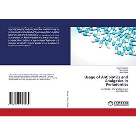 Usage of Antibiotics and Analgesics in Periodontics: antibiotics and analgesics inperiodontics
