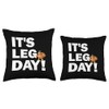 Funny Turkey It's Leg Day Thanksgiving Workout Men Women Throw