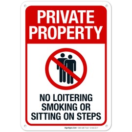 Sigo Signs - No Loitering Smoking Or Sitting On Steps with Graphic Sign, 10x7 Inches, 55 mil Thick HDPS (high Density polystyrene), Made in USA