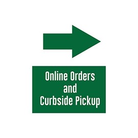The Sign Studio – Pick Up & Delivery Signs – 18” x 24” Coroplast Signs – “Online Orders and CURBSIDE Pick-UP” (Arrow Right)