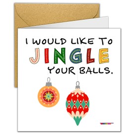 Christmas Cards Rude | Funny Xmas Card | For Boyfriend Husband Men Him | Fun Pun 'Jingle Your Balls'