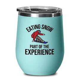 Snowboarding Teal Edition Wine Tumbler 12oz - Eating snow - Ski Snowboard Goggles Snowboarder Skiing Snowboarding Gift Skiers Hiking Mountain