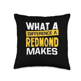 What A Difference A Redmond Makes Funny Name Redmond Throw Pillow