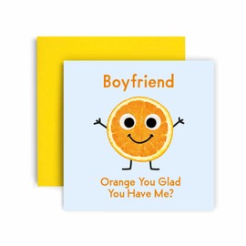 Huxters Birthday Cards for Men - Orange You Glad Boyfriend Birthday Card for him - Funny Anniversary Day Card for Boyfriend Fun Happy Birthday - 14.8cm (Boyfriend)