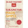 30-Day Mastery: Subjunctive Made Simple: Master the Spanish Subjunctive in