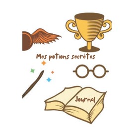 Journal: Mes potions secrètes Harry P. format 6"x9" 100 pages