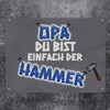Metal Sign with German Text "Opa Du bist einfach der
