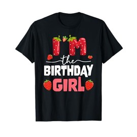 I'm The Berry First Birthday of Girl Sweet Strawberry T-Shirt