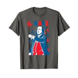 Shake And Bake Funny Family Couple Matching 4th of July Bake T-Shirt