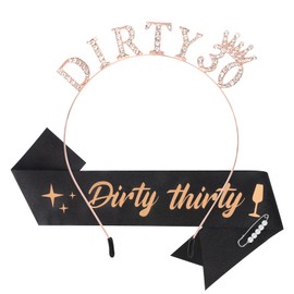 Araluky Dirty 30th Birthday Decorations for Her with 30th Birthday Sash for Women & Rhinestone Dirty Thirty Birthday Headband, Happy 30th Birthday Decorations for Women 30th Birthday Gifts for Her