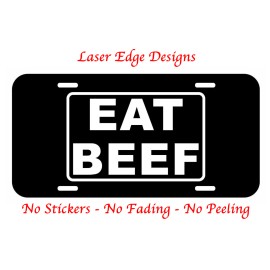 Laser Edge Designs EAT BEEF Aluminum Metal Black License Plate novelty Tag Farmer Cattle Truck Car
