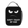 NKHFNBIO Don't Touch My Bag Funny Insulated Lunch Box with