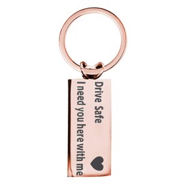 Drive Safe Keychain, I Need You Here with Me, Trucker Husband Driver Gifts Keychain Keyring for Dad Boys Men Rose Gold Plated Key Chains SN158